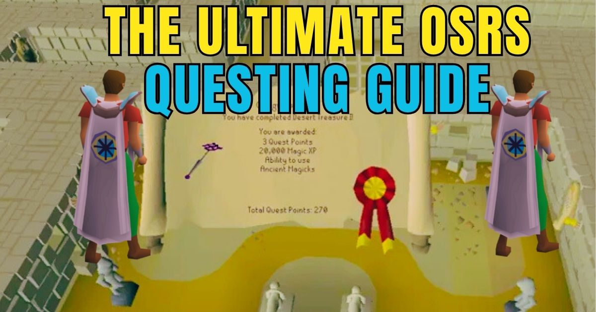 The Ultimate OSRS Questing Guide: Your Path to Optimal Questing in Old School RuneScape